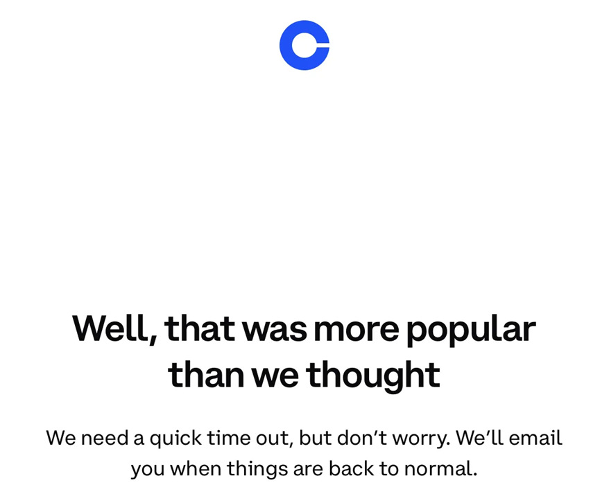 Coinbase crash page "well, that was more popular than we thought"