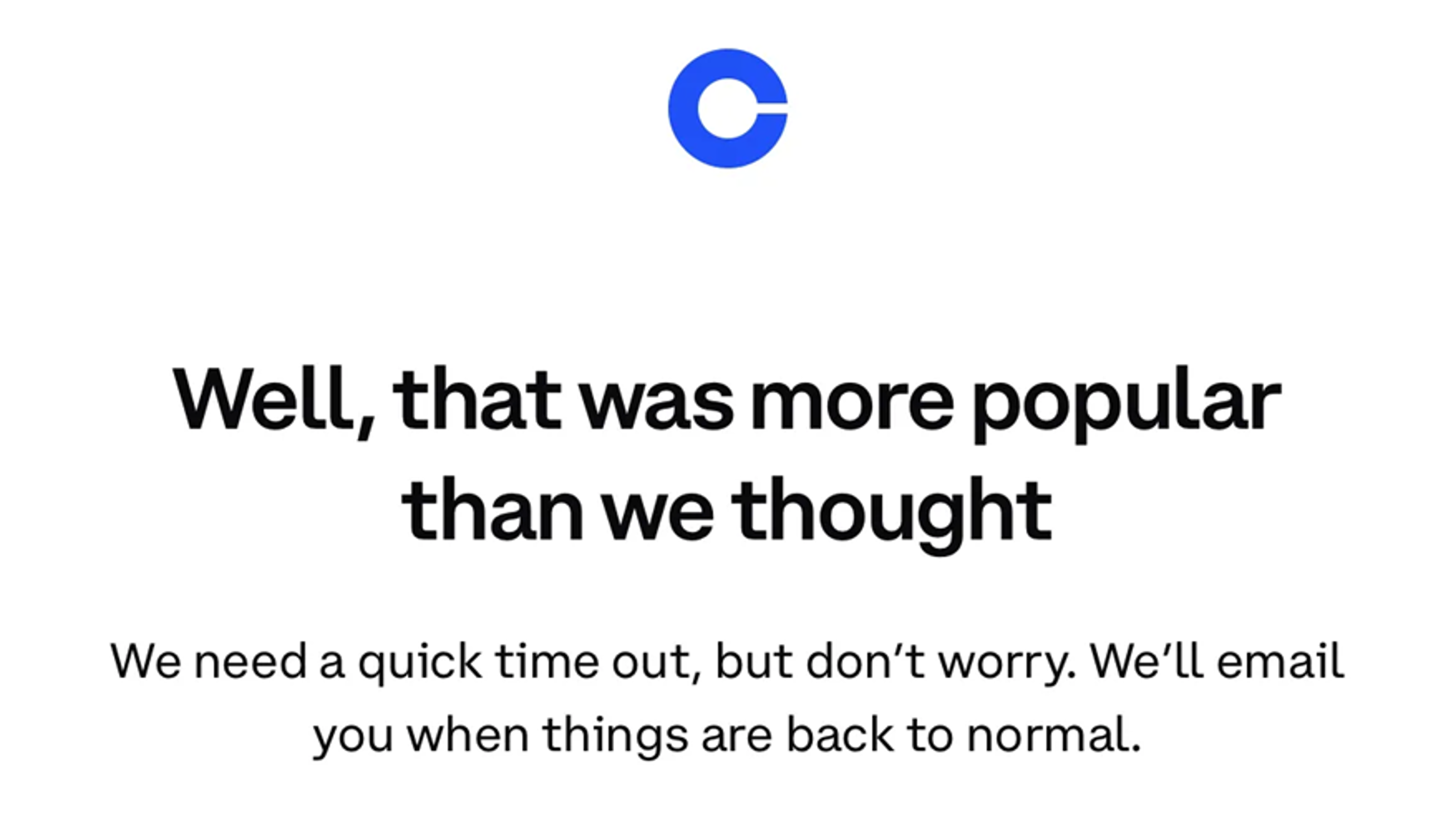 Coinbase crash page "well, that was more popular than we thought"