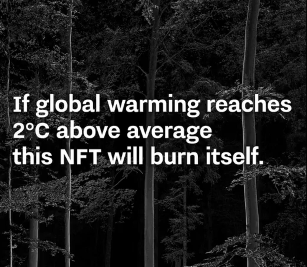 If global warming reaches 2 degrees Celsius above average this NFT will burn itself